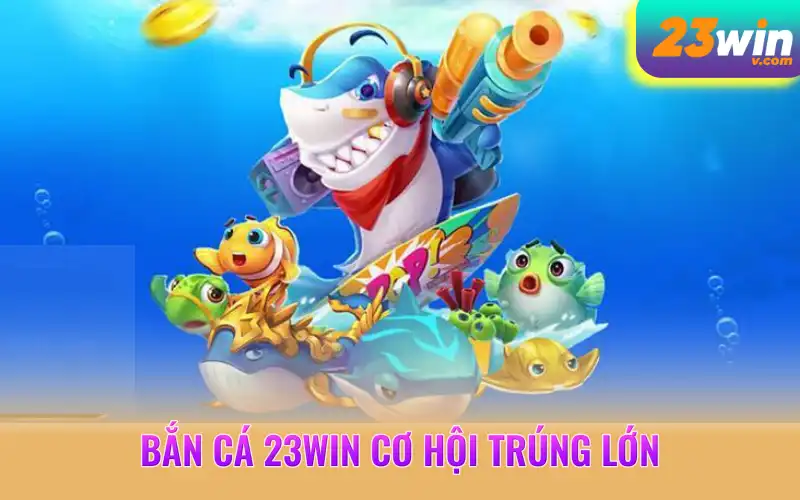 bắn cá 23WIN